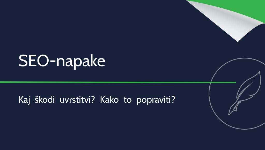 Najpogostejše napake v SEO-besedilih, ki se jim morate izogniti
